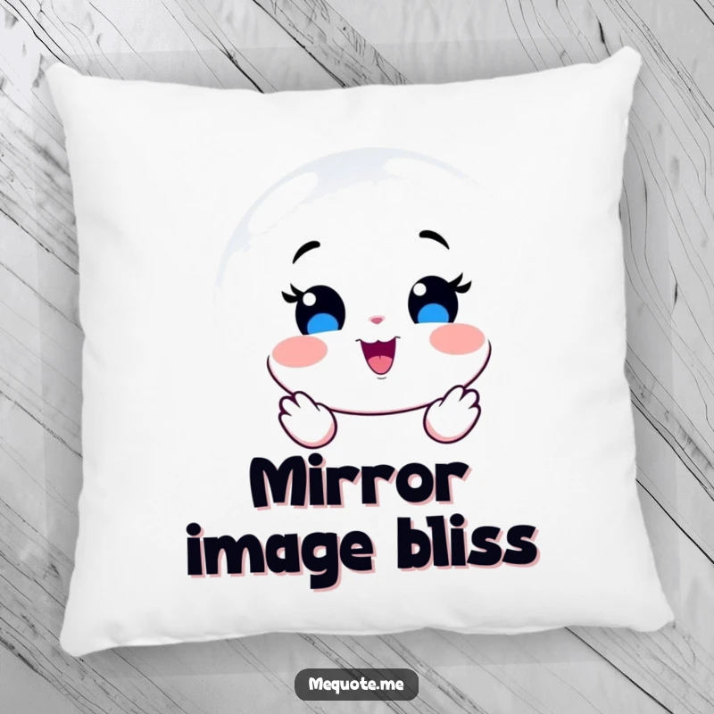 Funny Pillow with a smiling mirror character emitting pure joy, offering comfort and a happy reflection.