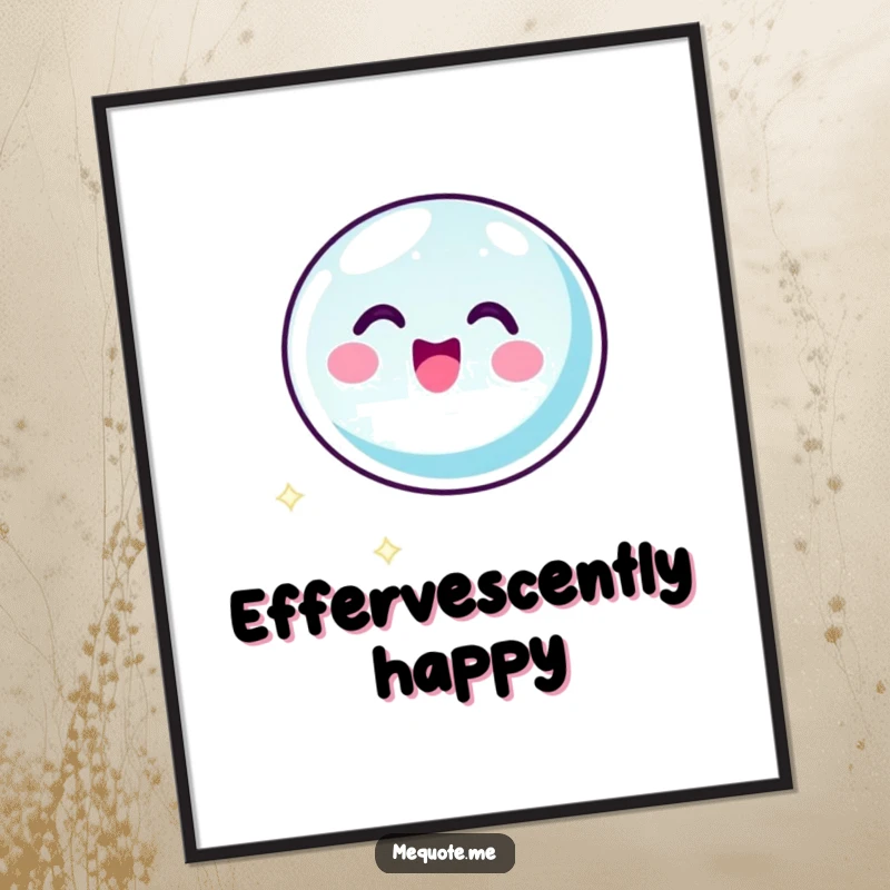 Funny digital art print of a bubbly bubble icon character floating with pure glee, radiating happiness. A humorous decor gift.