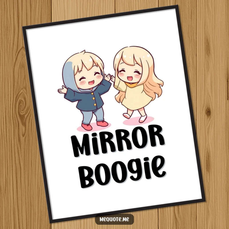 Funny digital art print of a playful character performing a silly dance alongside its perfect mirror reflection, full of humor.