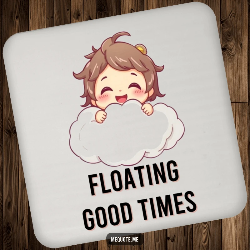 Funny Coaster: A smiling character joyfully hugging a cloud, adding a whimsical touch to drink protection.