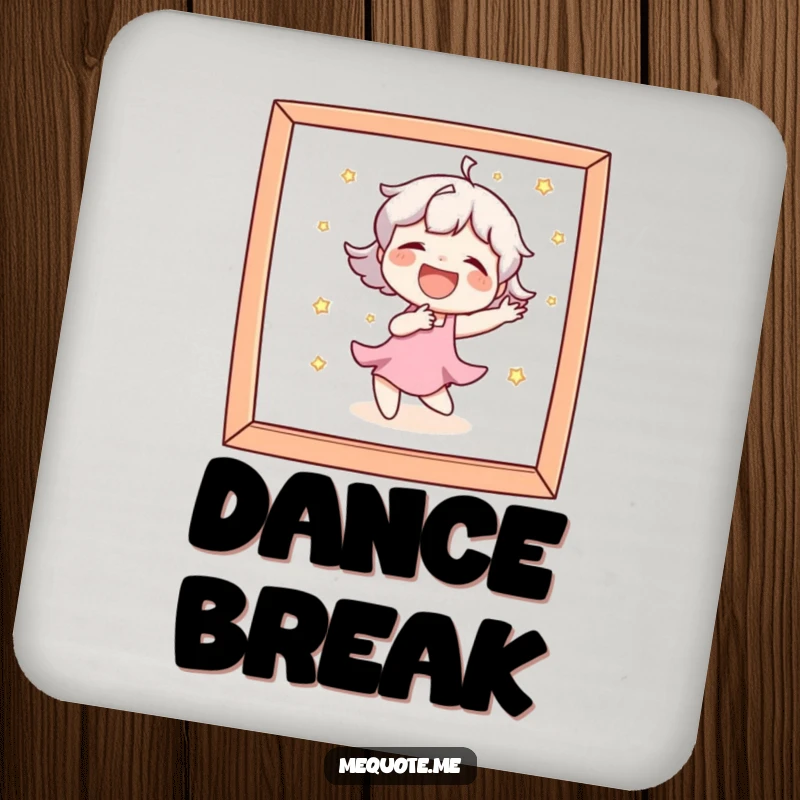 Funny Drink Coaster depicting a character laughing heartily while dancing playfully in front of a mirror, protecting surfaces.