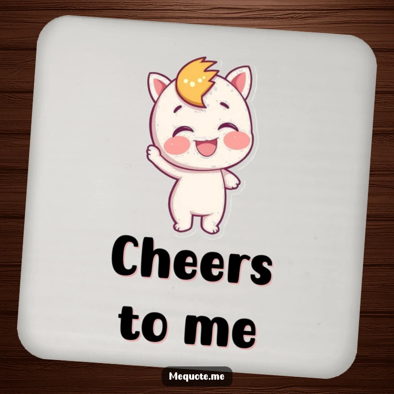 Funny Drink Coaster featuring a character patting itself on the back, perfect for celebrating personal successes with drinks.