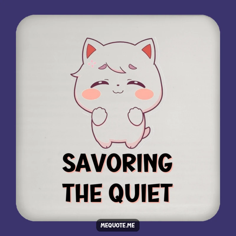 Funny Self-Satisfied Coaster: Blissful Drinks, Ideal Funny Gift