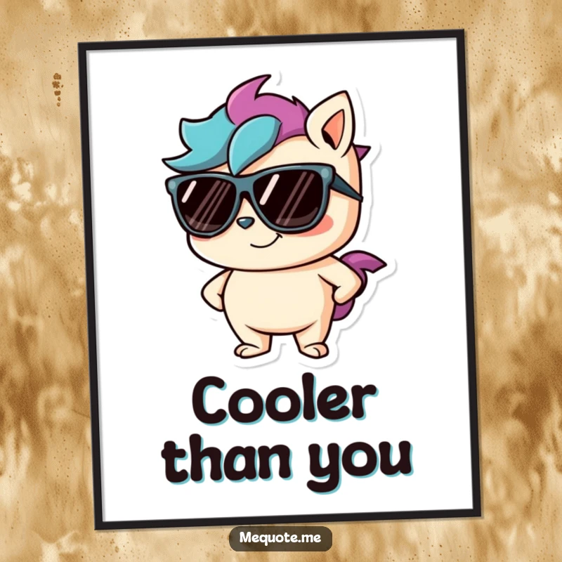 Funny poster print of a mischievous character wearing cool sunglasses and a confident, knowing smirk, radiating urban cool.