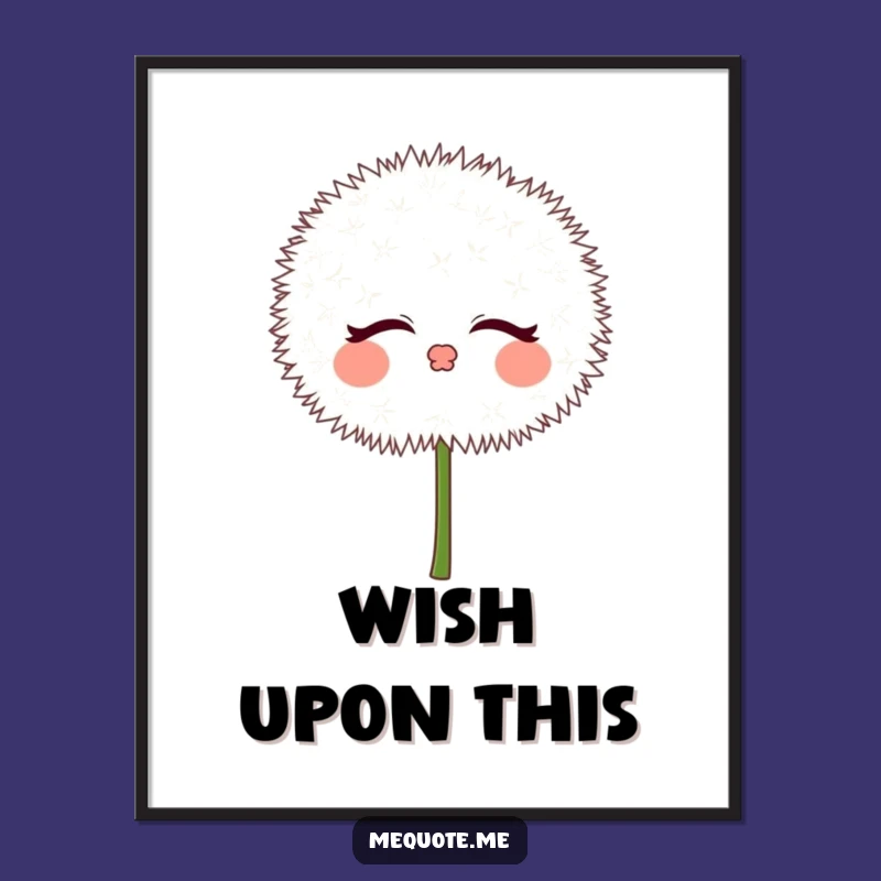 Funny Dandelion Puff Kisses Poster: Whimsical Wall Art & Gift