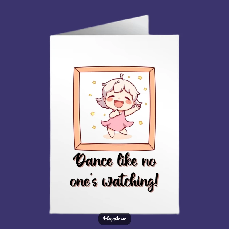 Free Printable Birthday Card: Dancing Mirror Character - Funny Downloadable Gift