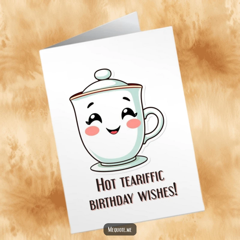 Funny Free Printable Birthday Card featuring a contented teacup character with a happy, steamy grin, ready to celebrate.
