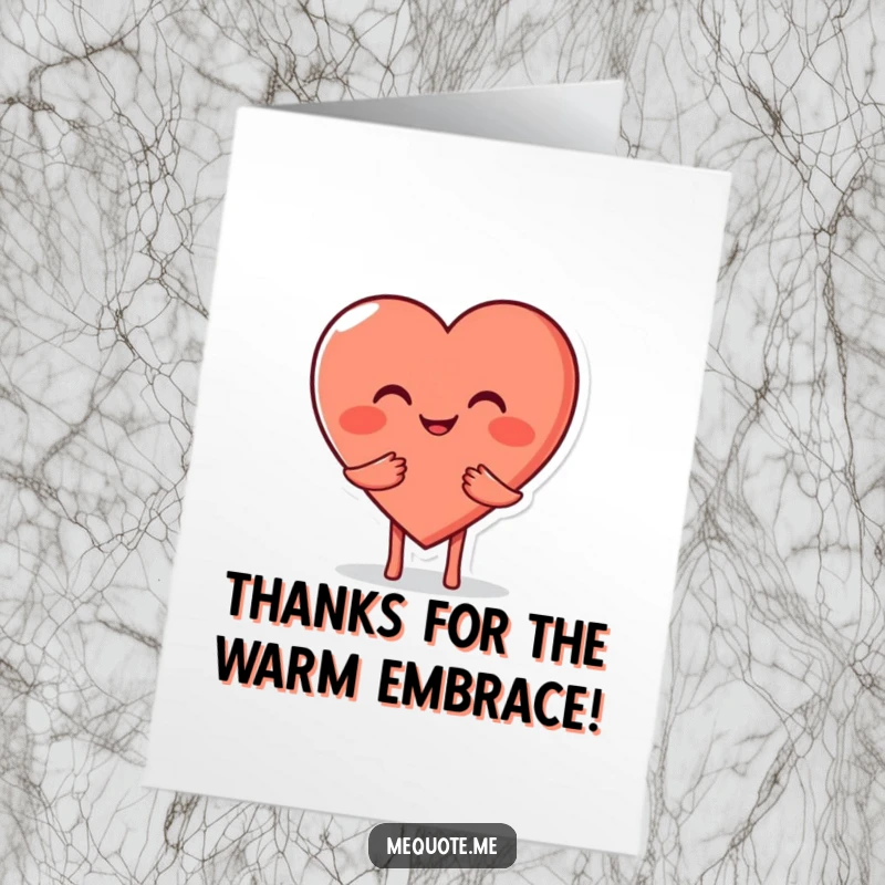Free printable heart thank you card, a smiling heart character extending a warm, appreciative hug.