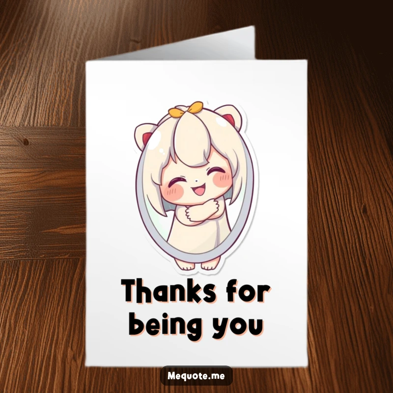 Funny Free Printable Thank You Card: A character radiating joy while admiring its own reflection, a quirky thank you.