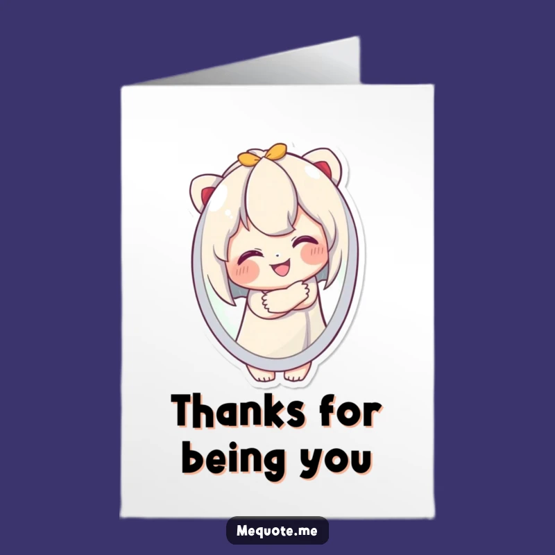 Free Printable Thank You Card: Happy Reflection Character - Funny Downloadable Gift