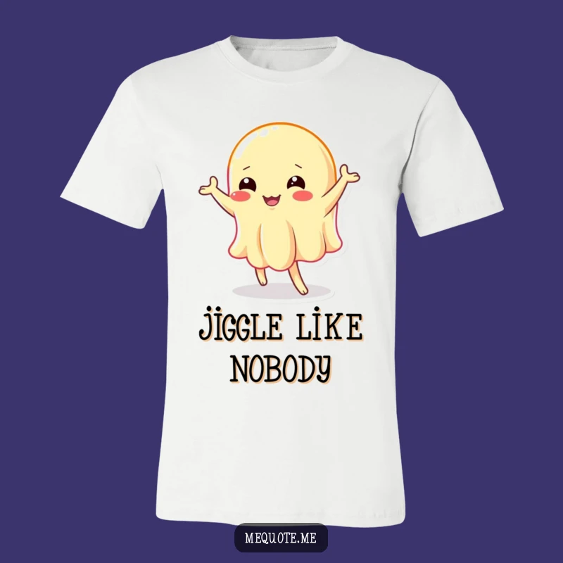 Funny Wobbly Jelly Dance T-Shirt: Shake Your Silliness