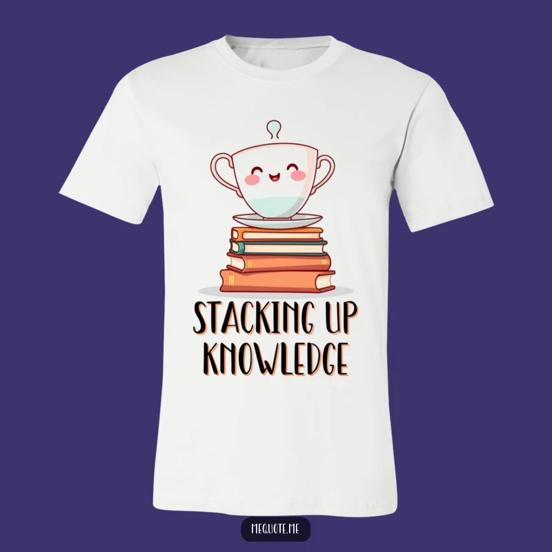 Funny Teacup Books T-Shirt: Knowledge & Caffeine
